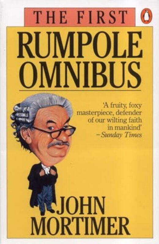 

The First Rumpole Omnibus by John Mortimer-Paperback