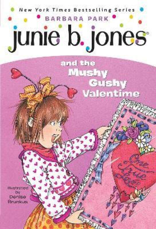 

^(C) Junie B. Jones and the Mushy Gushy Valentine (vol. 14).paperback,By :Barbara Park
