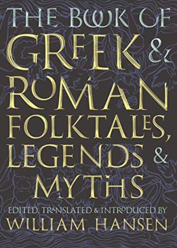 

The Book of Greek and Roman Folktales Legends and Myths -Paperback