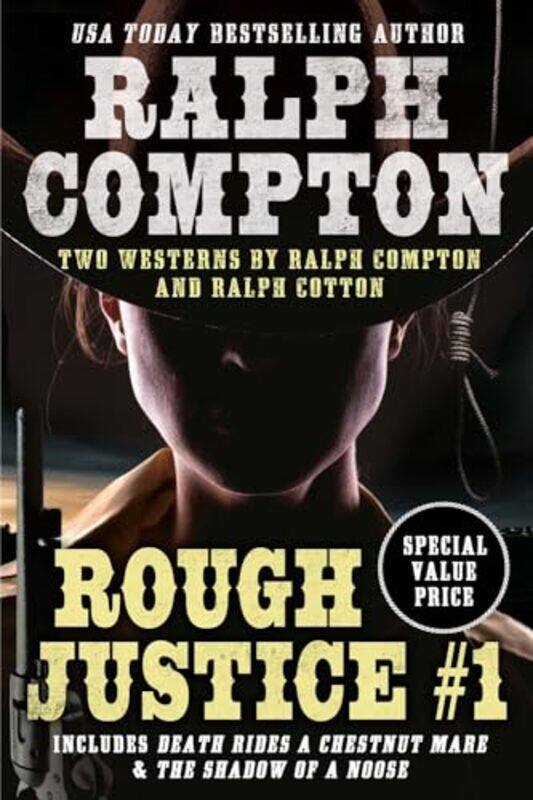 

Ralph Compton Double Rough Justice 1 by Ralph ComptonRalph Cotton-Paperback