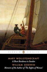 A Short Residence in Sweden and Memoirs of the Author of The Rights of Woman by Mary WollstonecraftWilliam GodwinRichard Holmes-Paperback