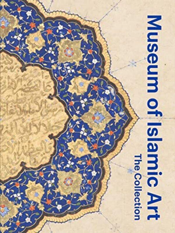 

Museum of Islamic Art: The Collection,Hardcover,by:Julia Gonnella