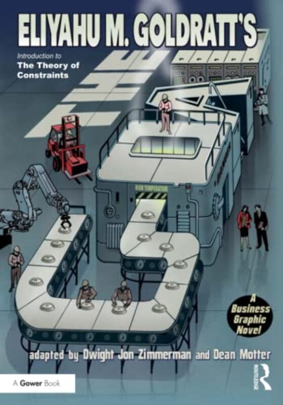 The Goal: A Business Graphic Novel , Paperback by Goldratt, Eliyahu - Zimmerman, Dwight - Motter, Dean