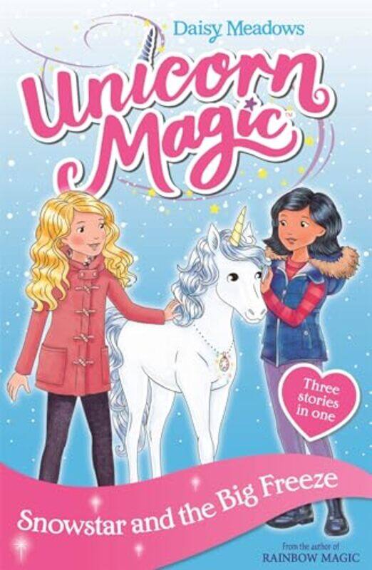 

Unicorn Magic Snowstar and the Big Freeze by Daisy Meadows-Paperback