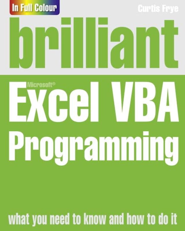 Brilliant Excel Vba Programming by Curtis Frye-Paperback