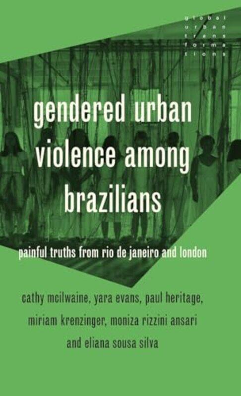 

Gendered Urban Violence Among Brazilians by RJ Sam BerryLaura Yoder-Hardcover