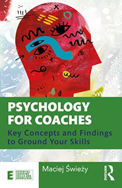 

Psychology for Coaches by Matthew Kuiper-Paperback