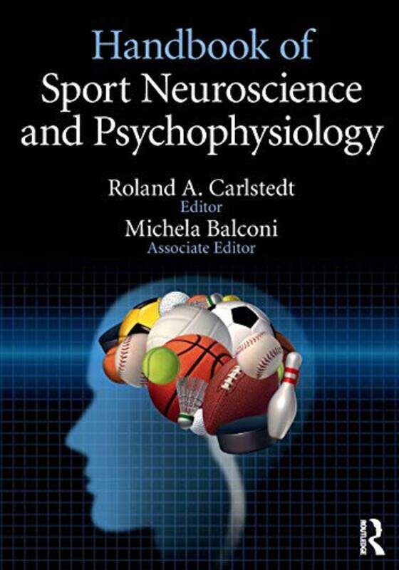 

Handbook of Sport Neuroscience and Psychophysiology by Mehmet Durnalibrahim Limon-Paperback