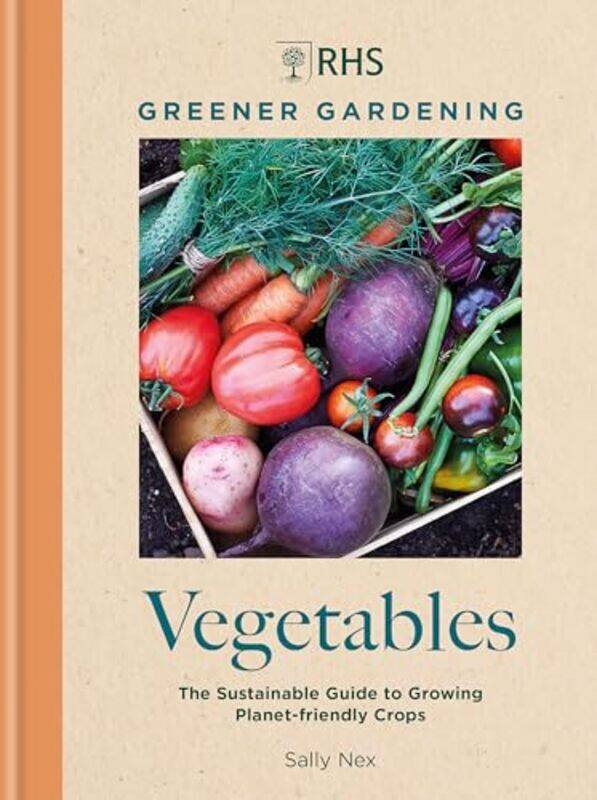 

RHS Greener Gardening Vegetables by Laure Guirguis-Hardcover