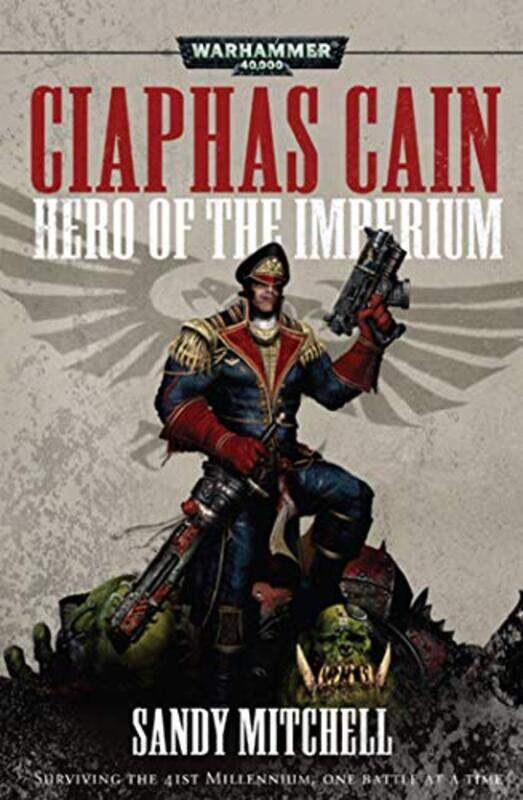 

Ciaphas Cain Hero Of The Imperium by Sandy Mitchell-Paperback