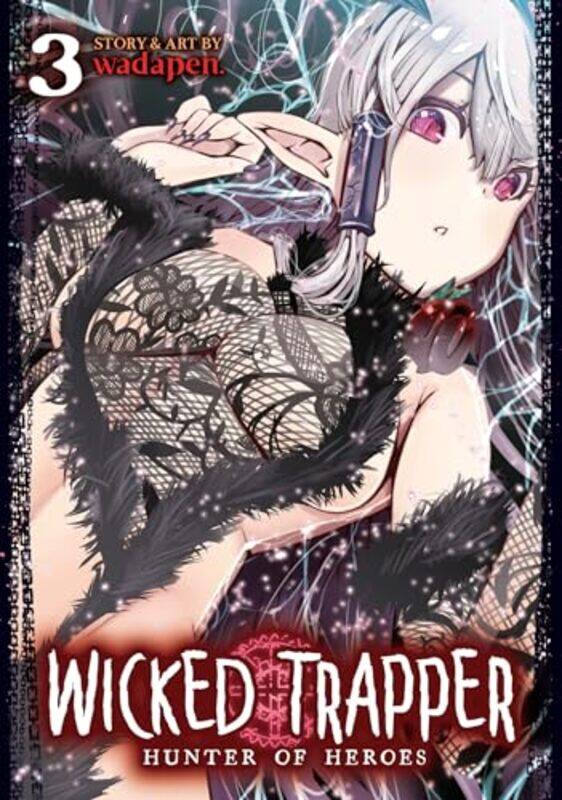 

Wicked Trapper Hunter Of Heroes V03 By V03 - Paperback