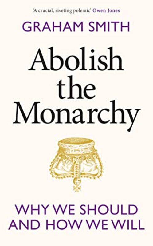 

Abolish the Monarchy by Robert H Professor Emeritus Department of Communication Disorders University of Minnesota Minneapolis MN USA BrookshireMalcolm