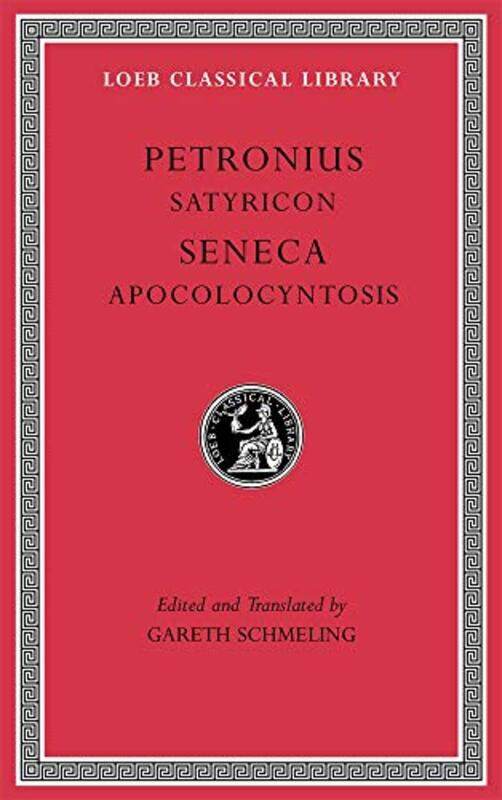 

Satyricon Apocolocyntosis by PetroniusSeneca-Hardcover
