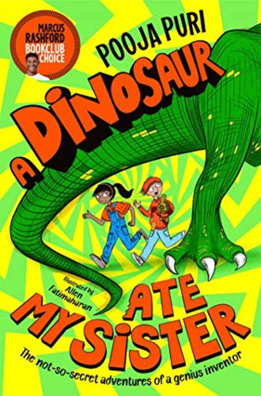 

A Dinosaur Ate My Sister A Marcus Rashford Book Club Choice By Puri, Pooja - Fatimaharan, Allen Paperback