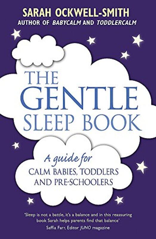

The Gentle Sleep Book: Gentle, No-Tears, Sleep Solutions for Parents of Newborns to Five-Year-Olds , Paperback by Ockwell-Smith Sarah