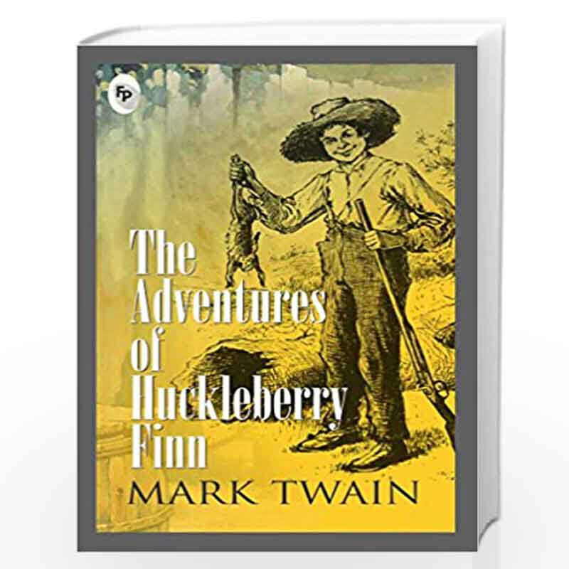 

The Adventures Of Huckleberry Finn, Paperback Book, By: Mark Twain