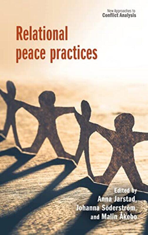 

Relational Peace Practices by David E Golan-Hardcover