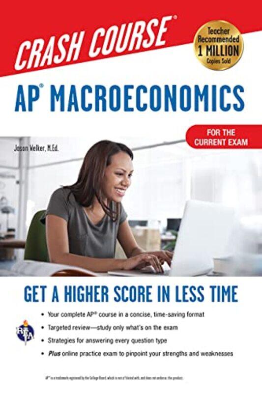 

Apr Macroeconomics Crash Course Book Online Get A Higher Score In Less Time,Paperback By Welker, Jason