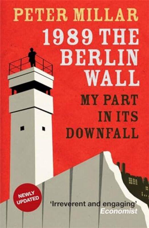 

1989 the Berlin Wall by Peter Millar-Paperback