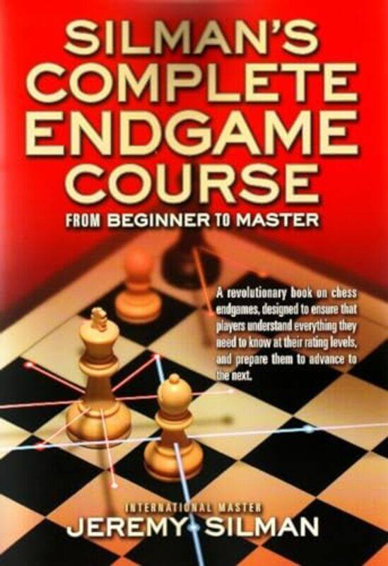 

Silmans Complete Endgame Course by IM Jeremy Silman-Paperback