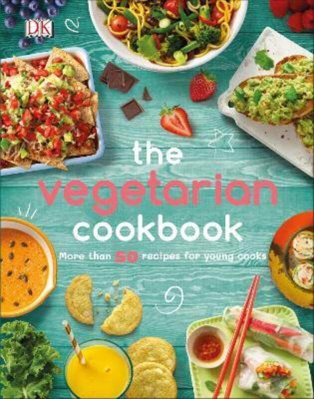 

The Vegetarian Cookbook: More than 50 Recipes for Young Cooks