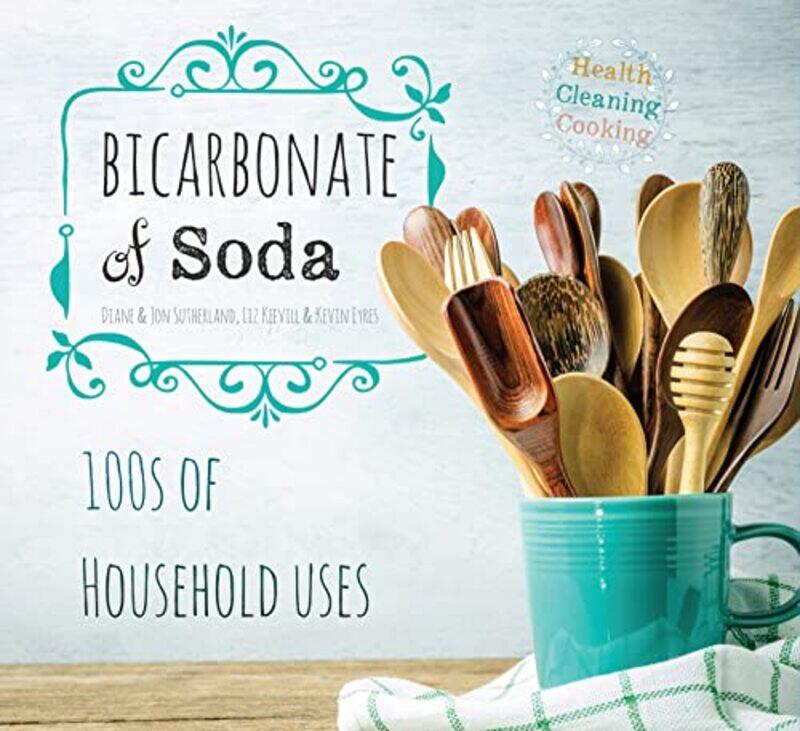 

Bicarbonate of Soda by Tony CottonCaroline ClissoldLinda GlithroCherri MoseleyJanet Rees-Paperback