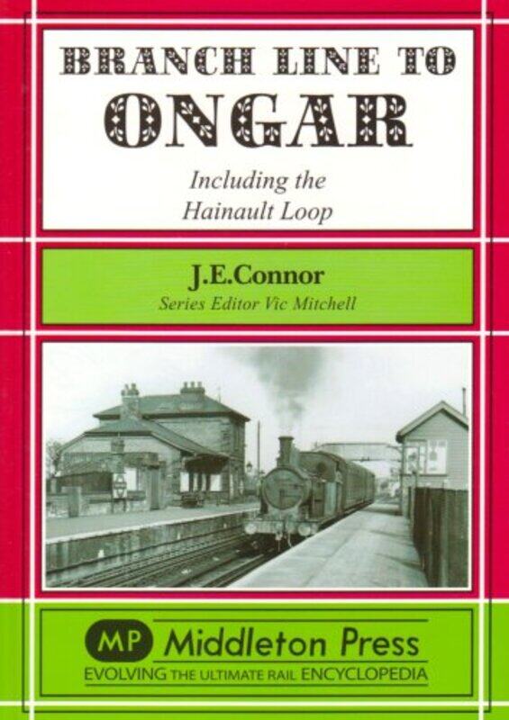 

Branch Line to Ongar by J E ConnorVic Mitchell-Hardcover