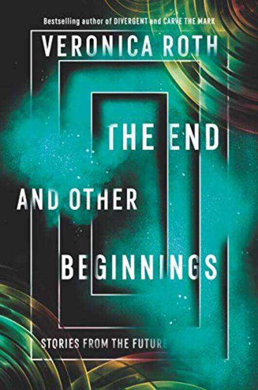 

The End And Other Beginnings by Veronica Roth-Paperback