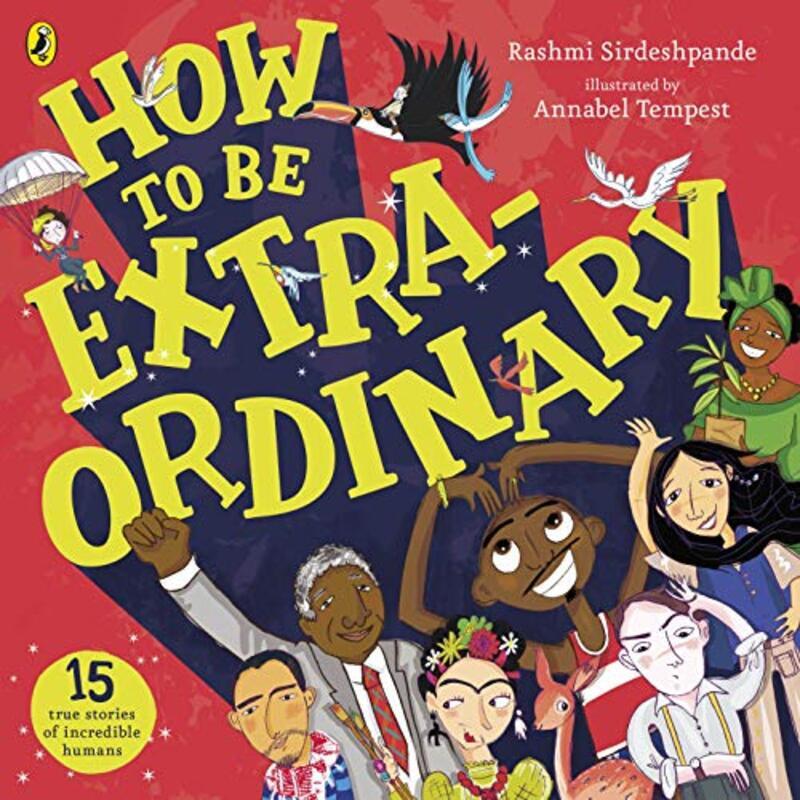 How To Be Extraordinary,Paperback,By:Sirdeshpande, Rashmi - Tempest, Annabel