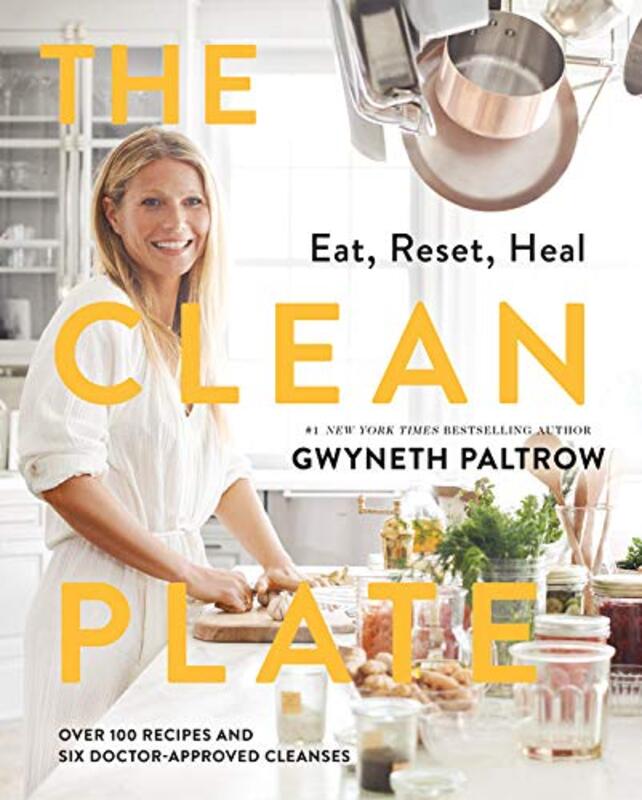 The Clean Plate: Eat, Reset, Heal,Paperback,By:Paltrow, Gwyneth