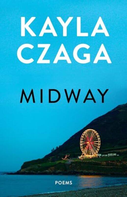 

Midway By Czaga Kayla - Paperback
