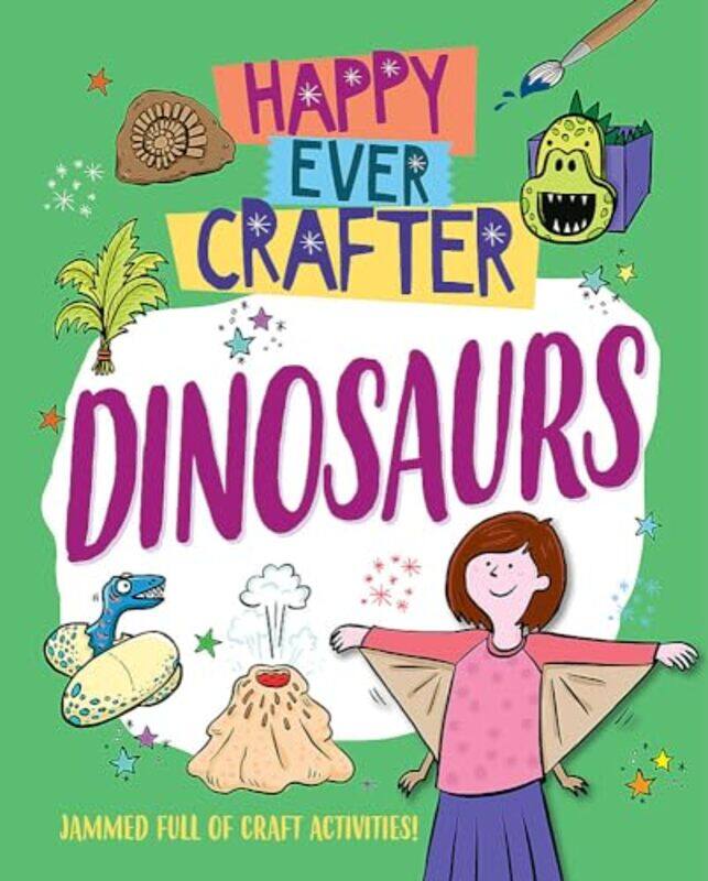 

Happy Ever Crafter Dinosaurs by Stuart GibbonStephen Wade-Paperback