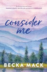 Consider Me By Becka Mack Paperback