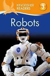 Kingfisher Readers Robots Level 3 Reading Alone with Some Help by Chris Oxlade-Paperback