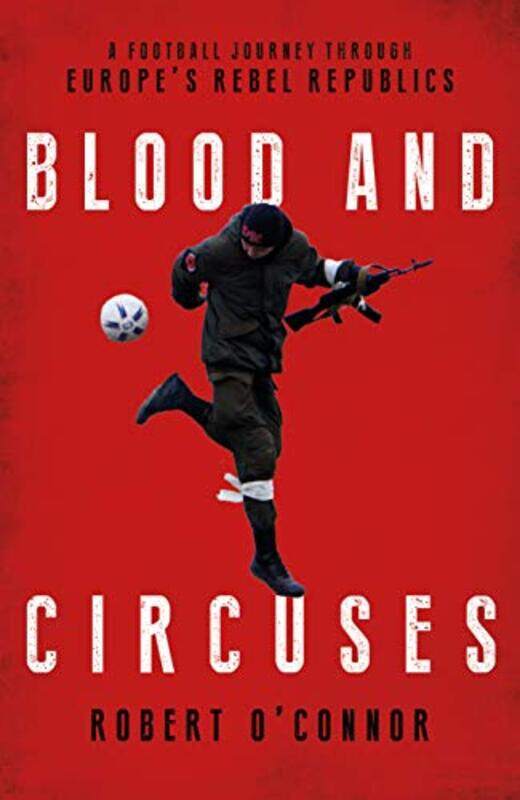 

Blood and Circuses by Rob OConnor-Hardcover