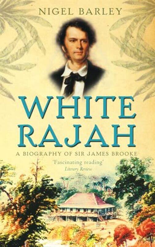 

White Rajah by Dr Nigel Barley-Paperback