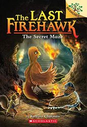 The Secret Maze: A Branches Book (The Last Firehawk #10) , Paperback by Charman, Katrina