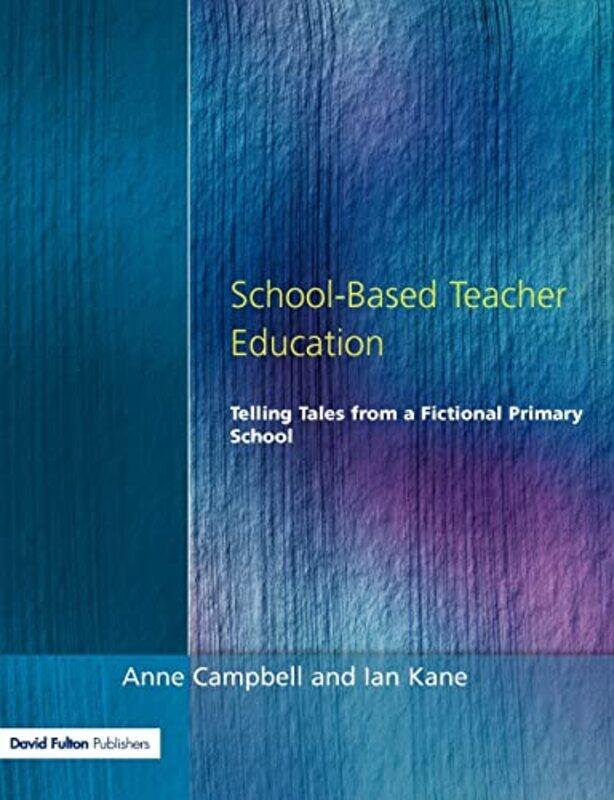 

SchoolBased Teacher Education by Agostino Cera-Paperback