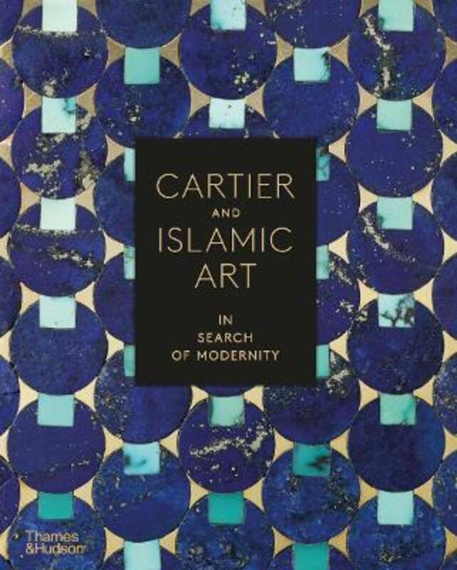 

Cartier and Islamic Art: In Search of Modernity.Hardcover,By :Dumas, Pierre-Alexis - Vigneron, Cyrille - Arteaga, Agustin - Gabet, Olivier - Rainero,