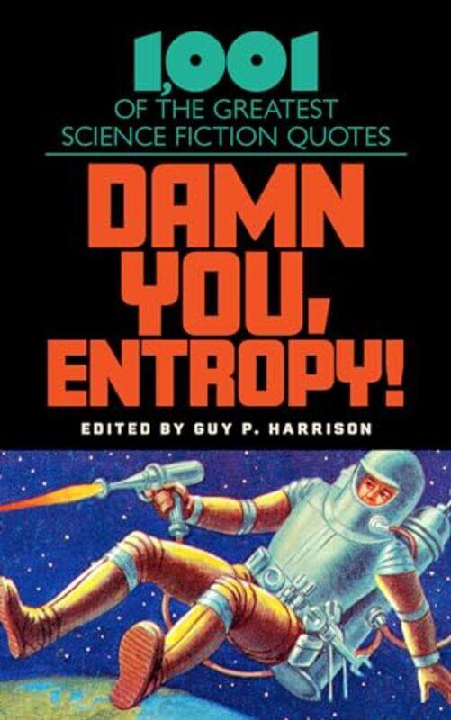 

Damn You, Entropy! by Guy P. Harrison -Hardcover