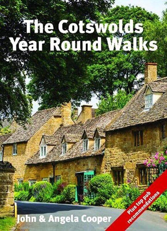 

The Cotswolds Year Round Walks by John & Angela Cooper-Paperback