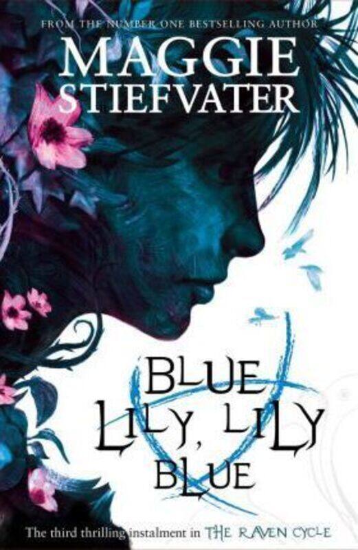 

Blue Lily, Lily Blue,Paperback,ByMaggie Stiefvater