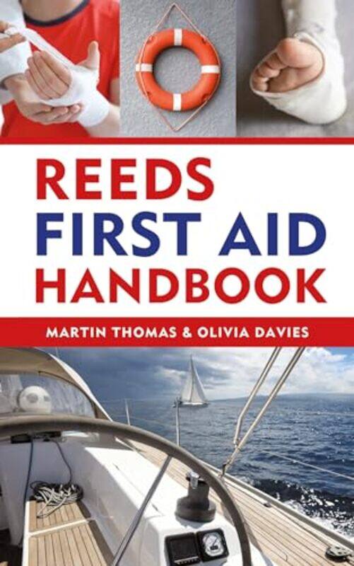 

Reeds First Aid Handbook by Martin ThomasDr Olivia Davies-Paperback