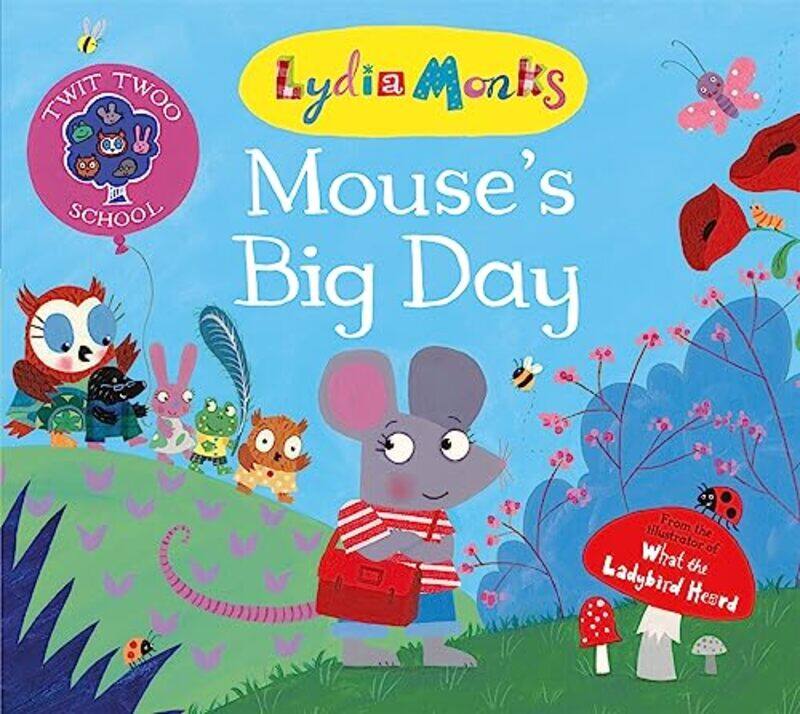 

Mouses Big Day by Lydia Monks-Paperback