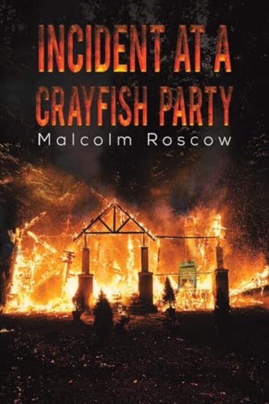 Incident at a Crayfish Party by Malcolm Roscow -Paperback