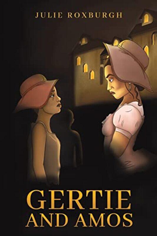 

Gertie and Amos by Julie Roxburgh-Paperback