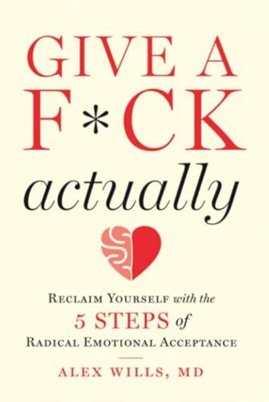 

Give a F*ck Actually by Alex Wills-Hardcover