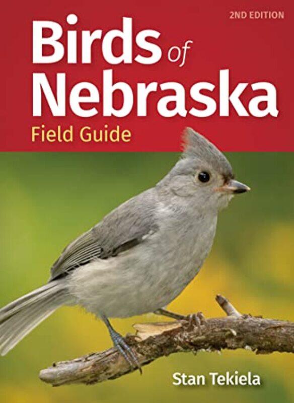 

Birds of Nebraska Field Guide by David A University of New Brunswick Emeritus Canada Clark-Paperback