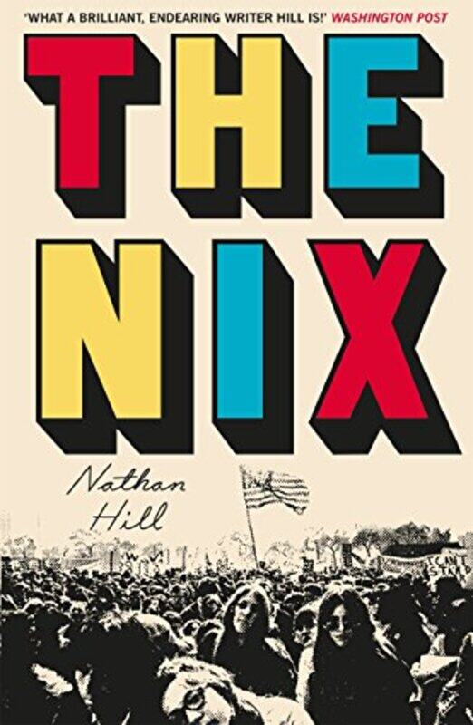 

The Nix, Paperback Book, By: Nathan Hill