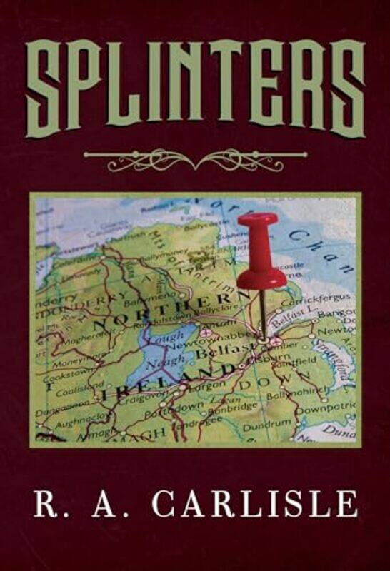 

Splinters by R A Carlisle-Paperback